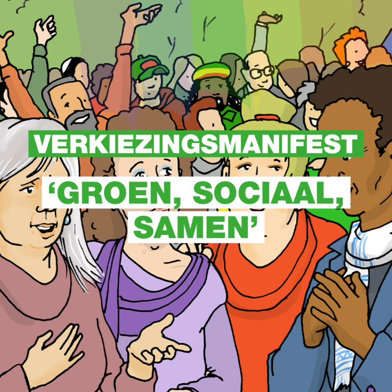 Verkiezingsmanifest Groen, Sociaal, Samen